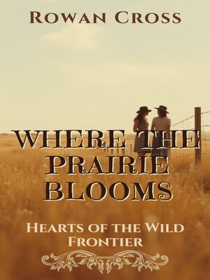 cover image of Wo die Prärie erblüht